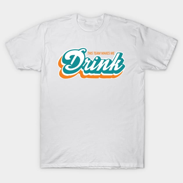 MIAMI MAKES ME DRINK T-Shirt by thedeuce